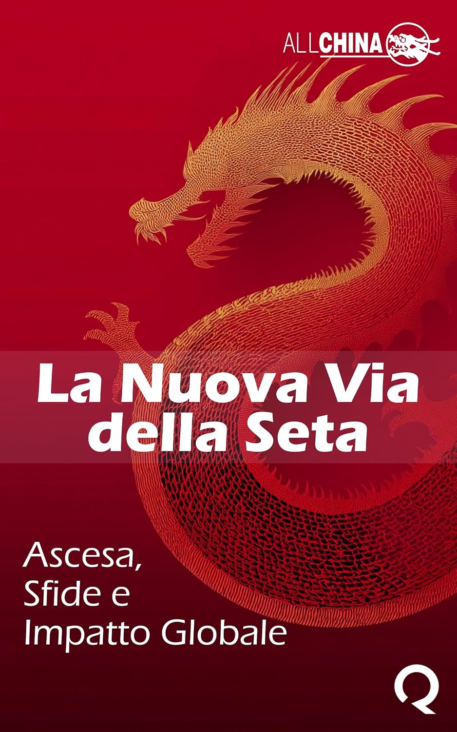 ler totalmente La Nuova Via della Seta: Ascesa, Sfide e Impatto Globale dell'Iniziativa Belt and Road (Italian Edition)