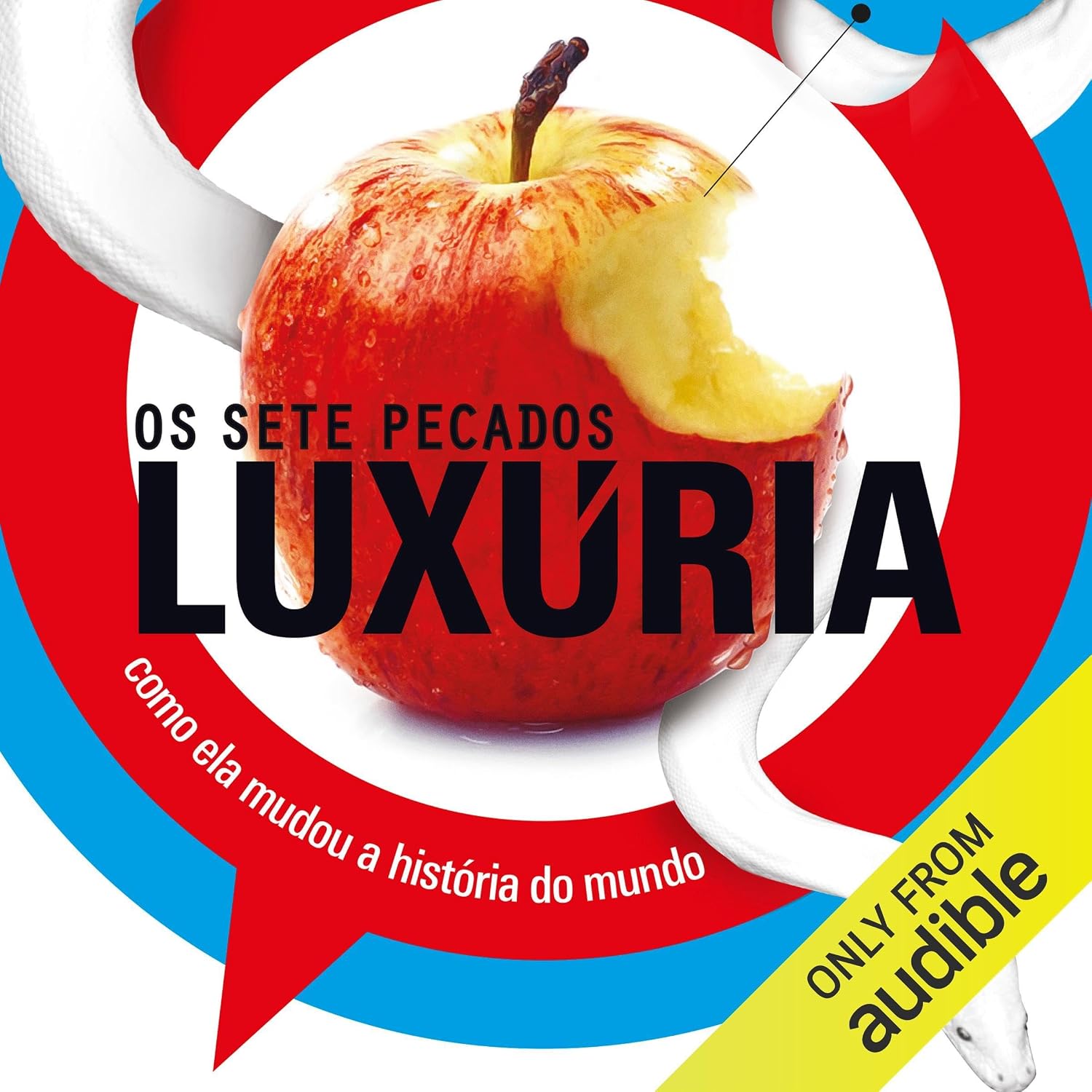 Luxúria: Como ela mudou a História do Mundo