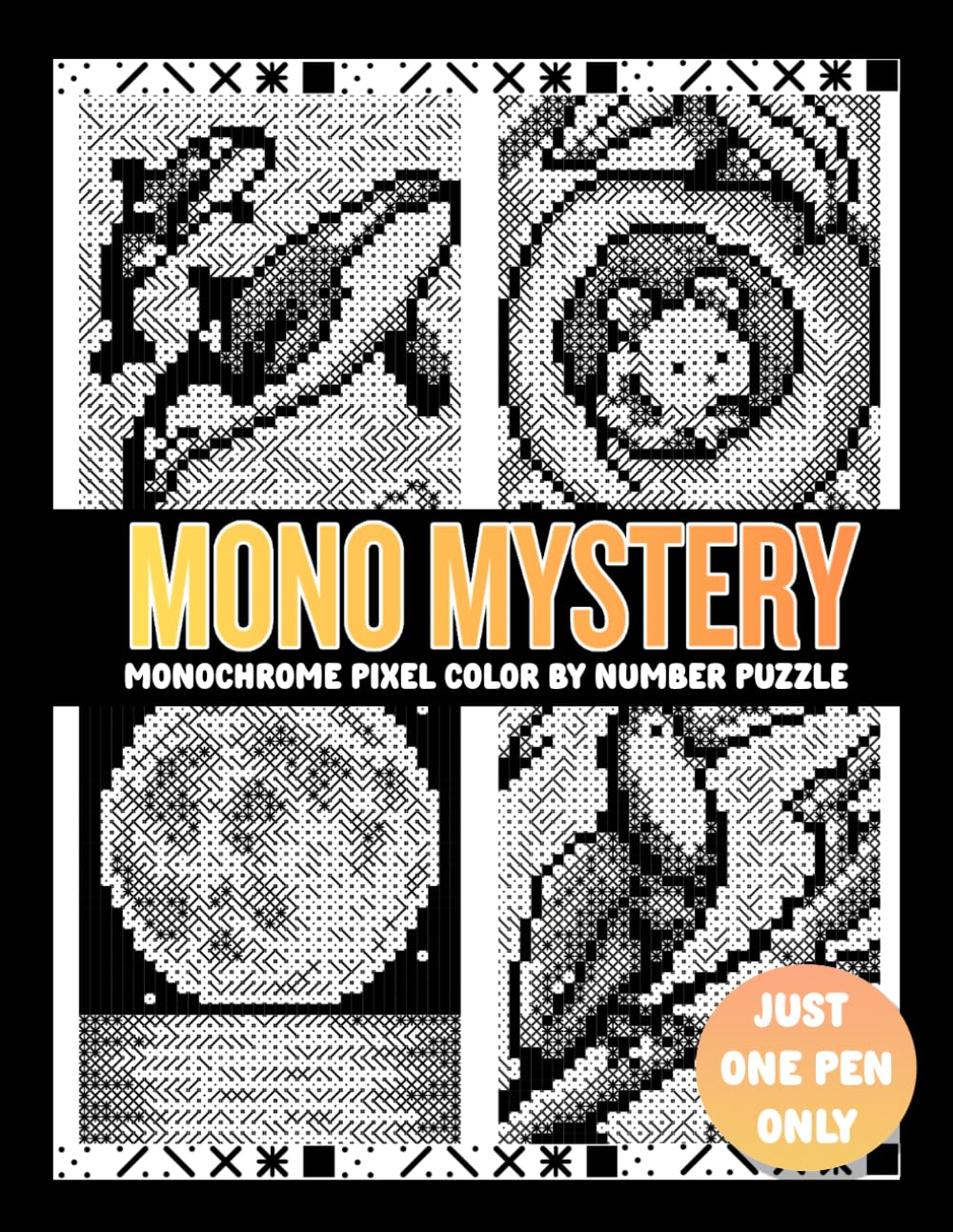 capítulo por capítulo baixar Mono Mystery, Monochrome Pixel Color By Number Puzzle Coloring Book: One Pen Coloring Pages, Black And White Mosaic Reveal, For Adults, Teens, Kids