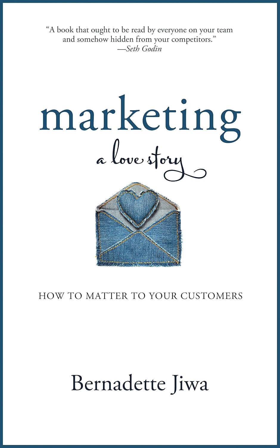 ler totalmente Marketing: A Love Story: How to Matter to Your Customers (English Edition)