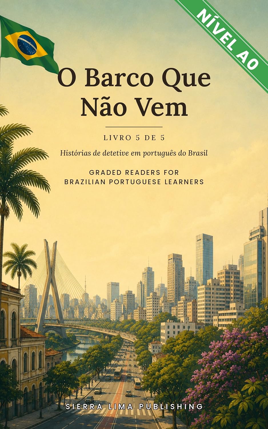 O Barco Que Não Vem: Learn Brazilian Portuguese with a Detective Story: A Graded Reader for Absolute Beginners, Level A0 (Bia Rocha — Brazilian Portuguese Graded Readers, Level A0 Livro 5) baixar livro de graça