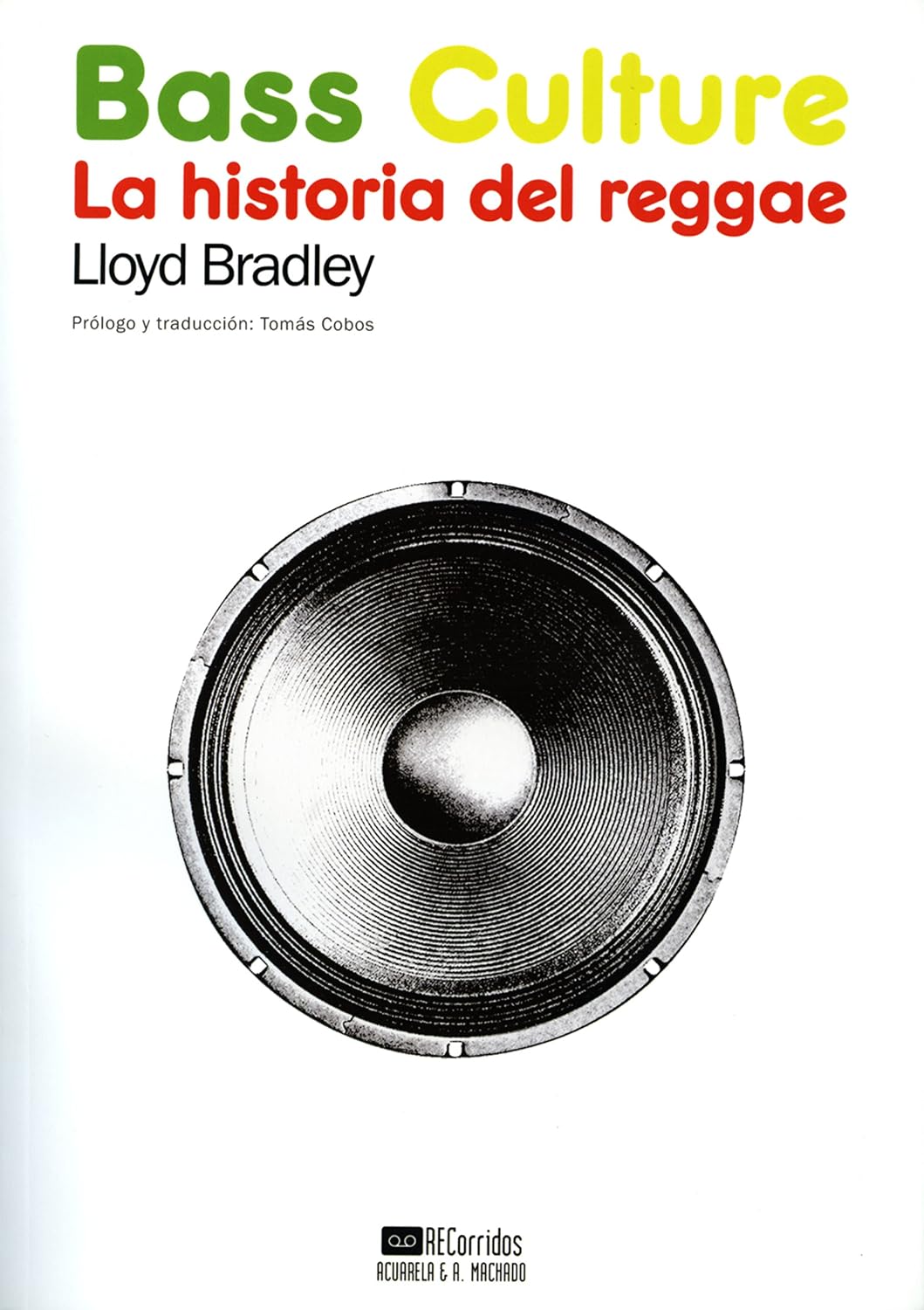 capítulo por capítulo baixar Bass Culture: La historia del reggae (Acuarela/Recorridos nº 5) (Spanish Edition)