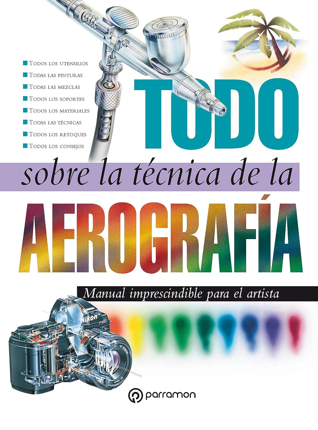 Todo sobre la técnica de la aerografía (Spanish Edition) baixar livro de graça