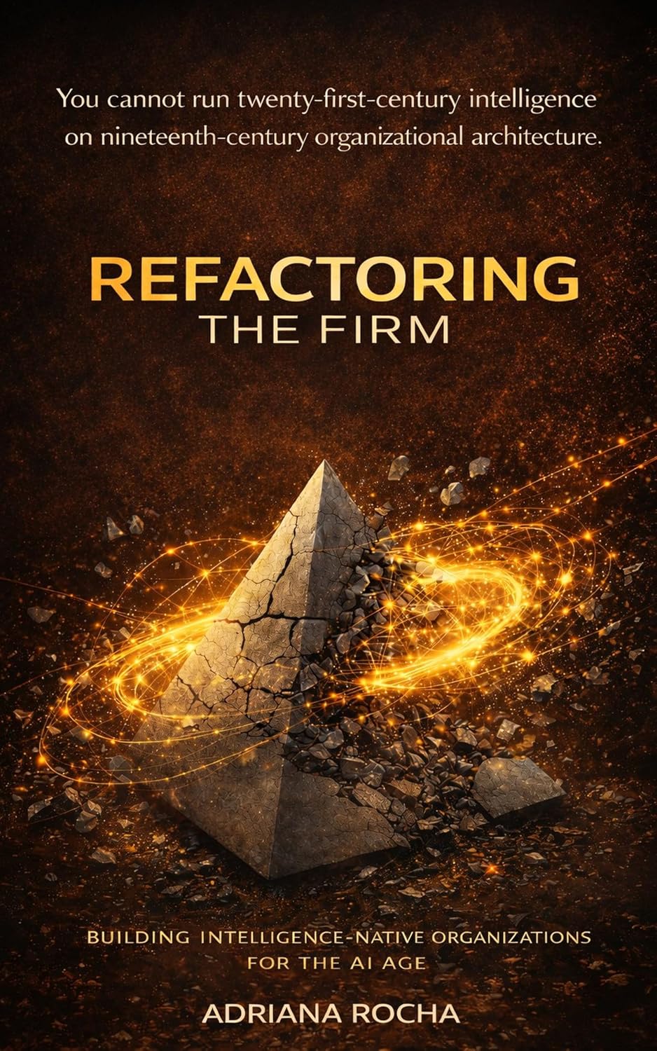 ler totalmente Refactoring the Firm: The New Architecture of Organizations in the Age of AI (English Edition)