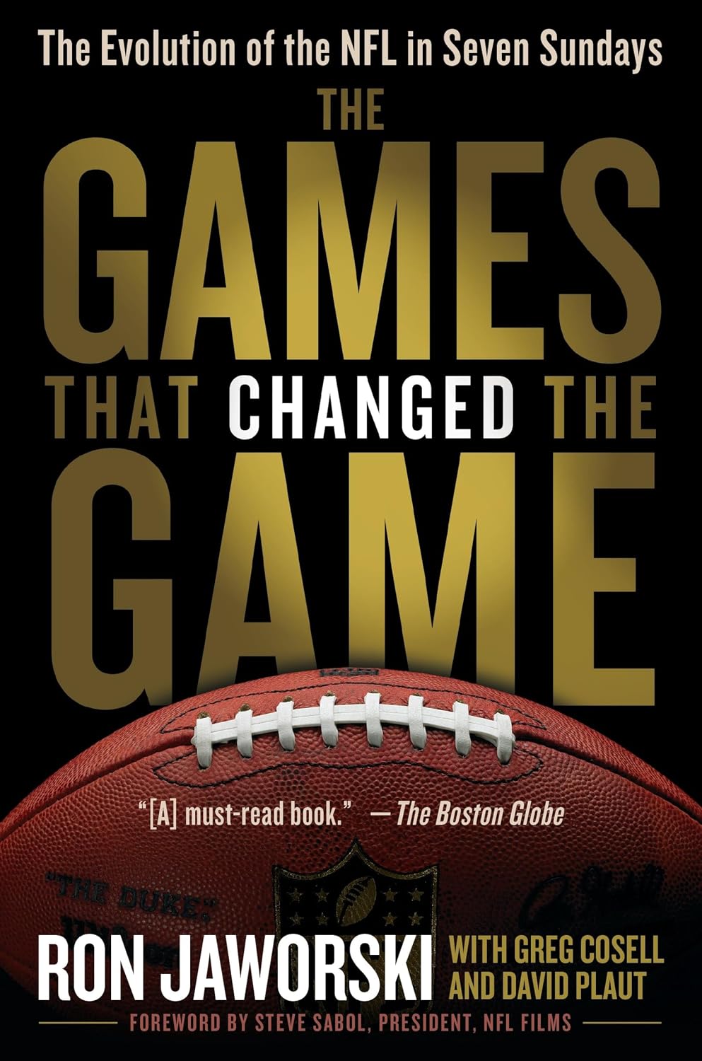 The Games That Changed the Game: The Evolution of the NFL in Seven Sundays baixar livro de graça