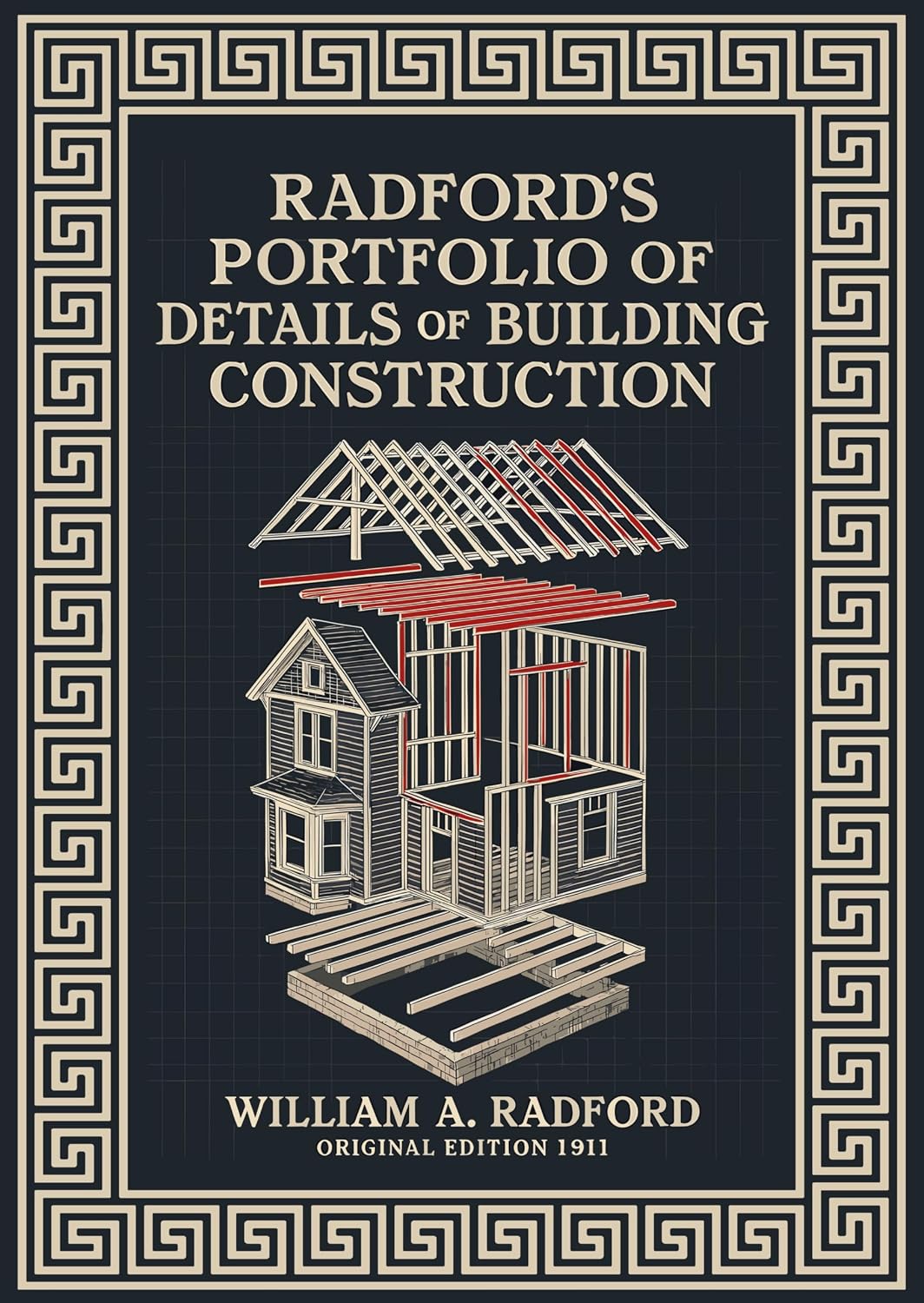 ler totalmente Radford’s Portfolio of Details of Building Construction: A Remarkable and Unique Collection of Full-Page Plates, Accurately Drawn and Reproduced to Exact Scale (English Edition)