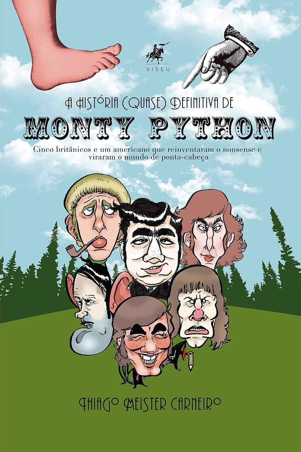 capítulo por capítulo baixar A História (Quase) Definitiva de Monty Python: Cinco britânicos e um americano que reinventaram o nonsense e viraram o mundo de ponta-cabeça