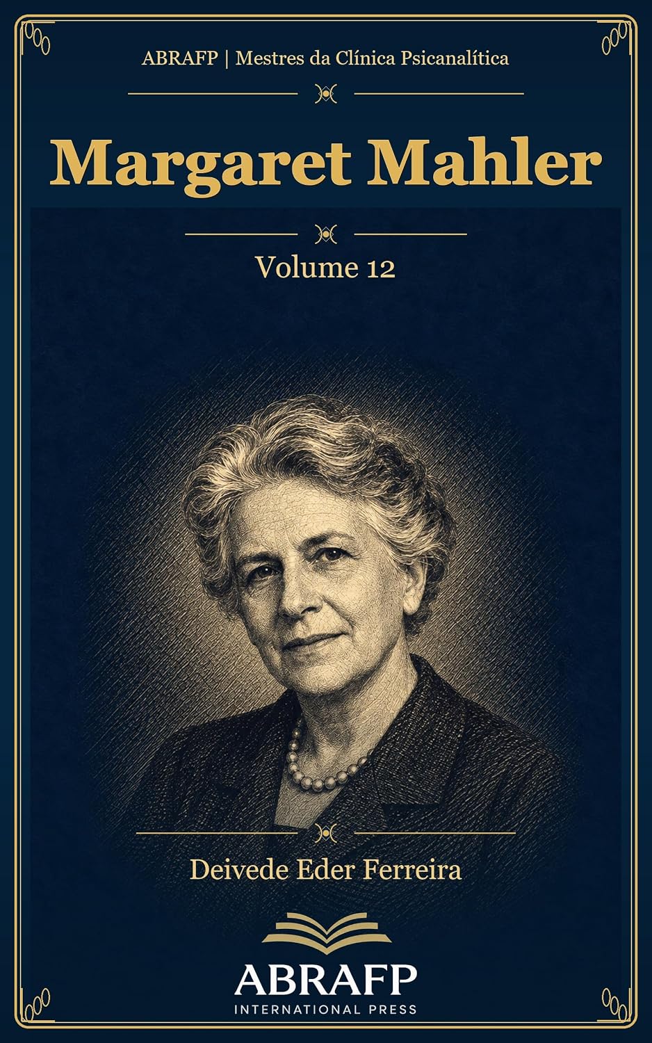 capítulo por capítulo baixar Margaret Mahler: Separação-individuação, constância objetal e nascimento psicológico (ABRAFP | Mestres da Clínica Psicanalítica Livro 12)