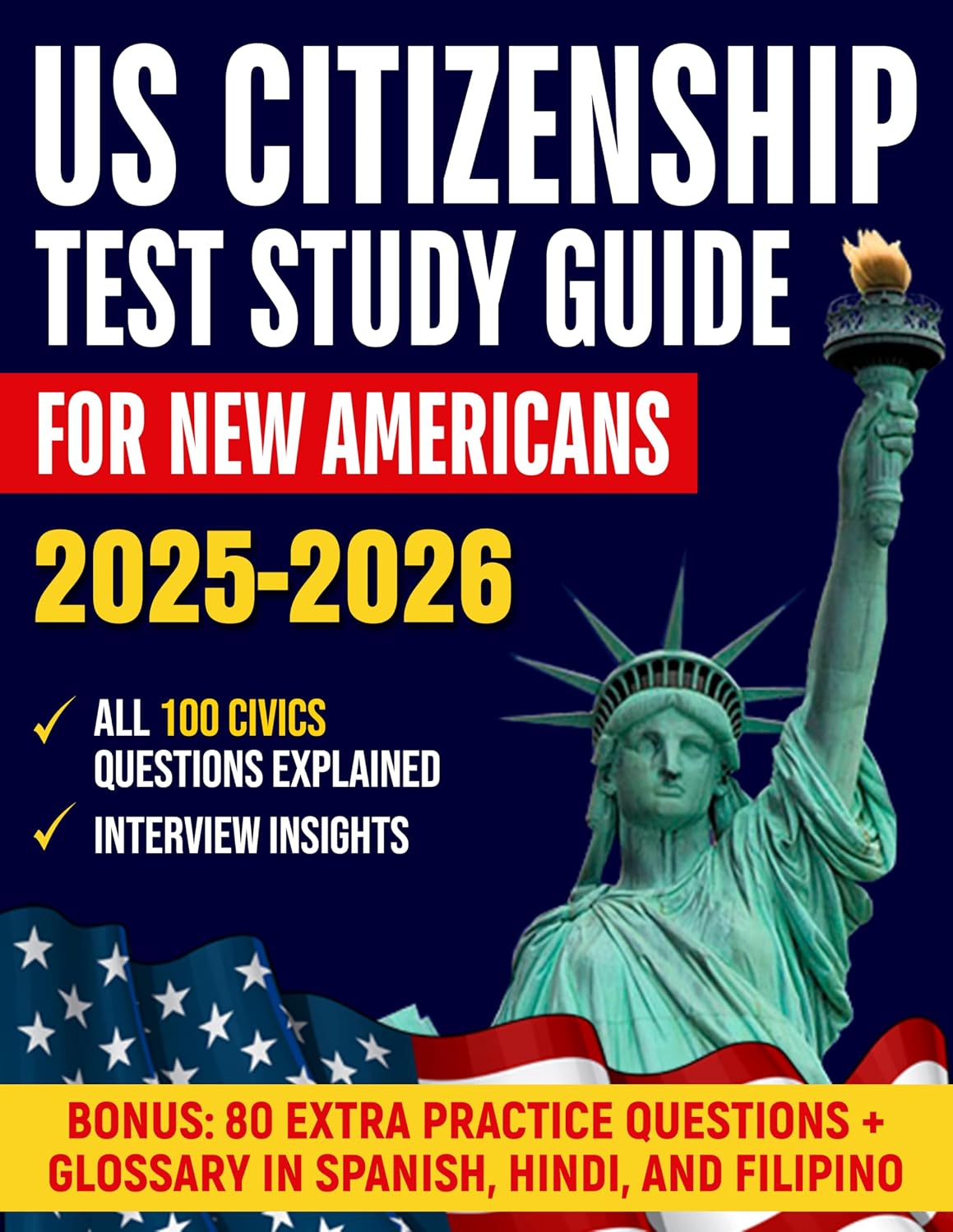 ler totalmente US Citizenship Test Study Guide For New Americans: A Clear And Simple Path To Mastering the Naturalization Exam With All 100 Civics Questions Explained... And Interview Insights (English Edition)