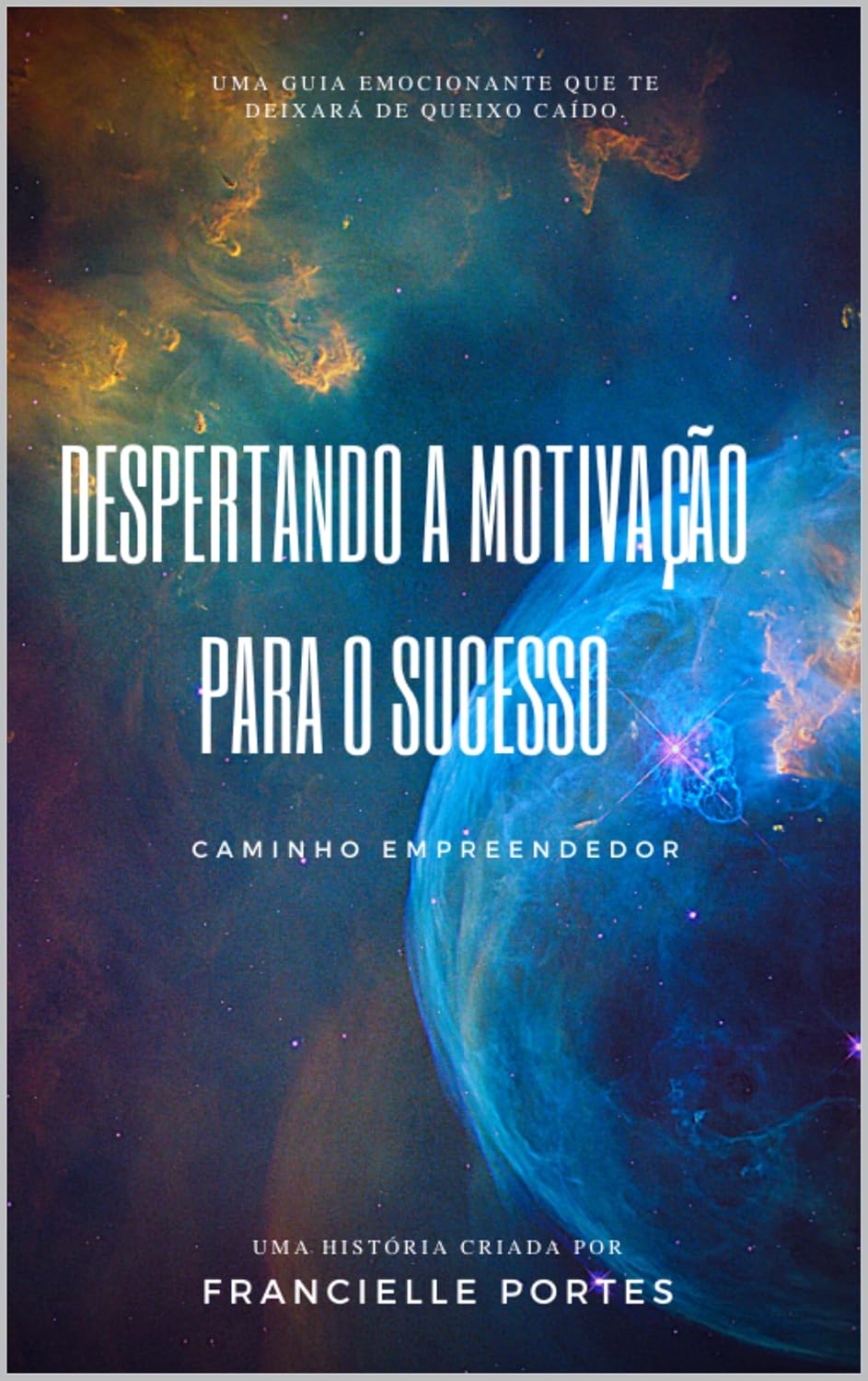 ler totalmente Despertando a Motivação para o Sucesso: Caminho Empreendedor