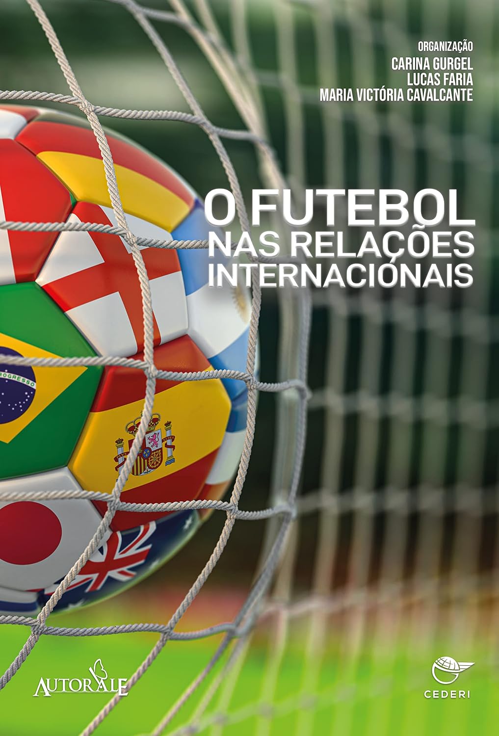 ler totalmente O Futebol nas Relações Internacionais