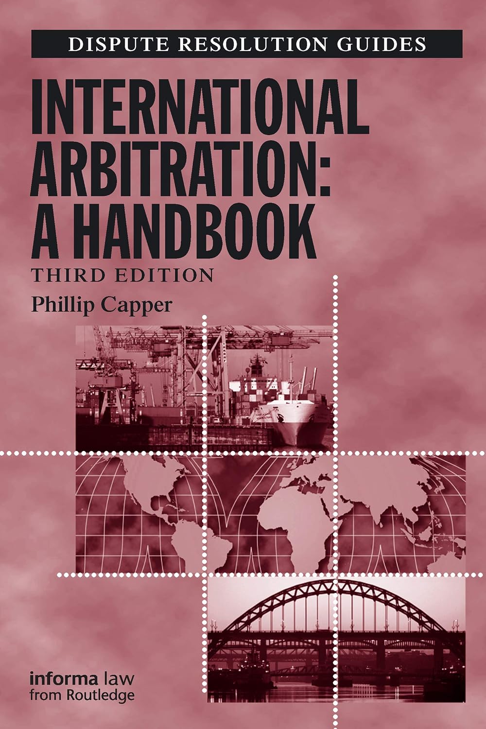 International Arbitration: A Handbook (Dispute Resolution Guides) (English Edition) baixar o livro de graça