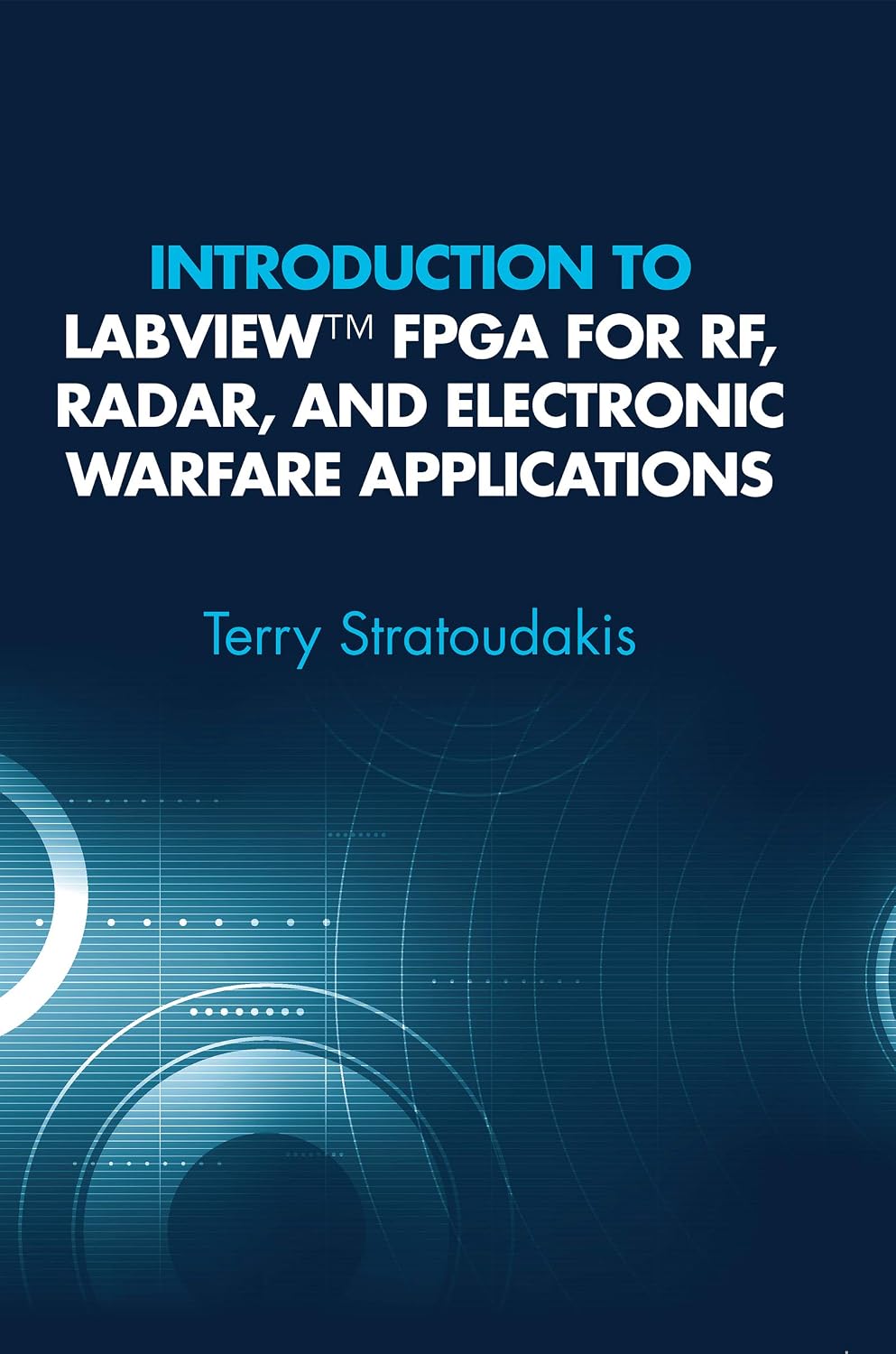 Introduction to LabVIEW FPGA for RF, Radar, and Electronic Warfare Applications (English Edition) baixar livro de graça