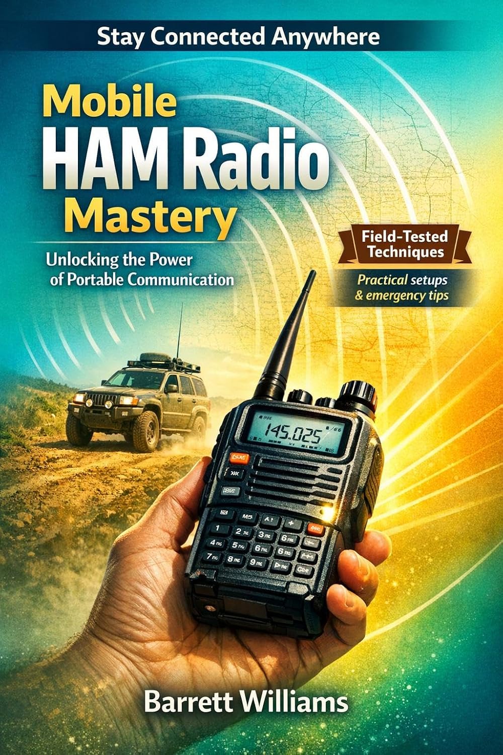 ler totalmente Mobile HAM Radio Mastery: Unlocking the Power of Portable Communication (The Practical Ham Radio Operator) (English Edition)