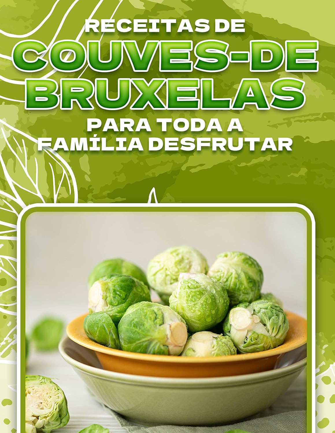 RECEITAS DE COUVES-DE-BRUXELAS PARA TODA A FAMÍLIA DESFRUTAR