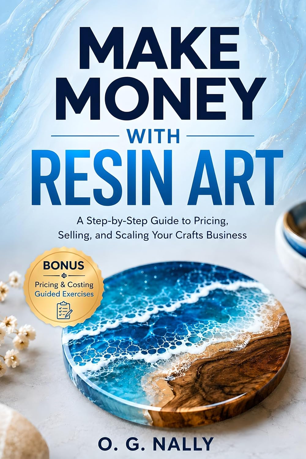 capítulo por capítulo baixar Make Money with Resin Art: A Step-by-Step Guide to Pricing, Selling, and Scaling Your Crafts Business (English Edition)