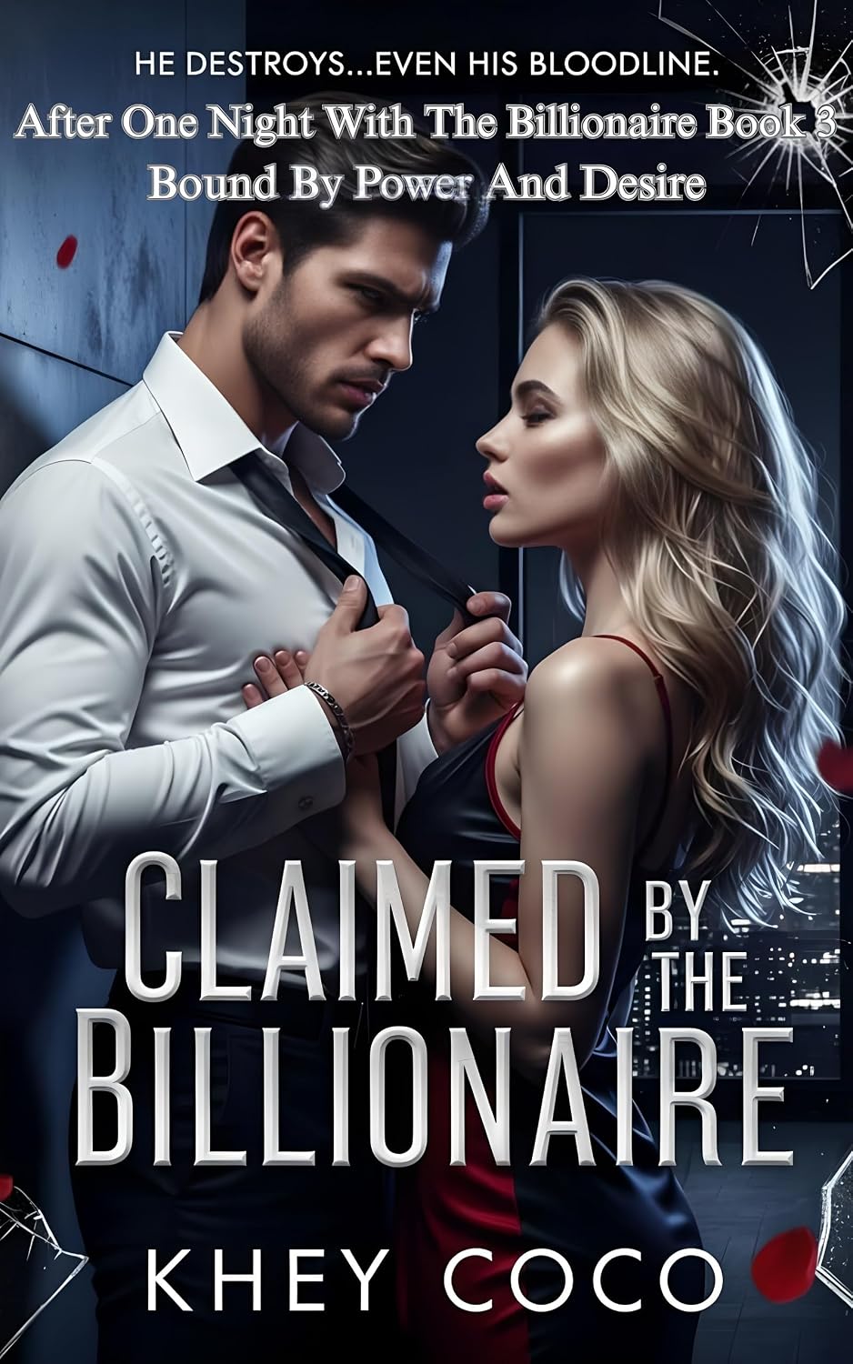 ler totalmente Claimed By The Billionaire: Bound By Power And Desire (After One Night With The Billionaire Book 3) (English Edition)
