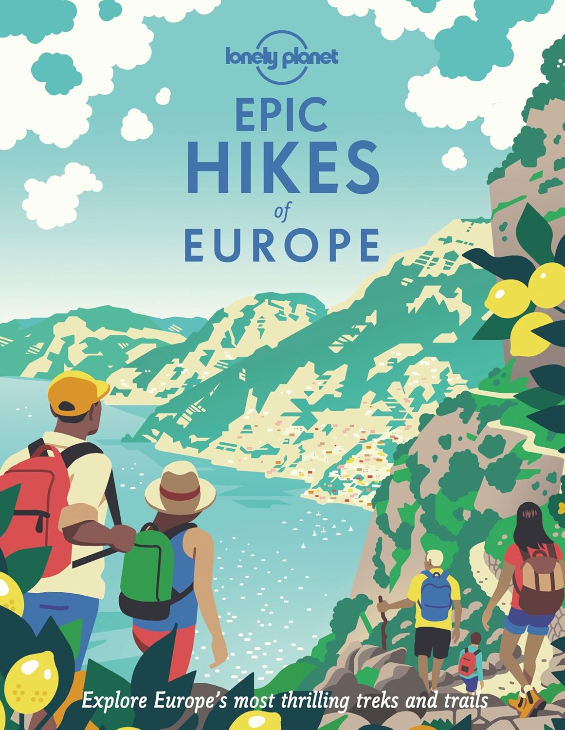 Lonely Planet Epic Hikes of Europe: explore Europe's most thrilling treks and trails: Detailed Itineraries Travel Like a Local Insider Tips Covers Europe's Most Thrilling Treks and Trails baixar o livro de graça