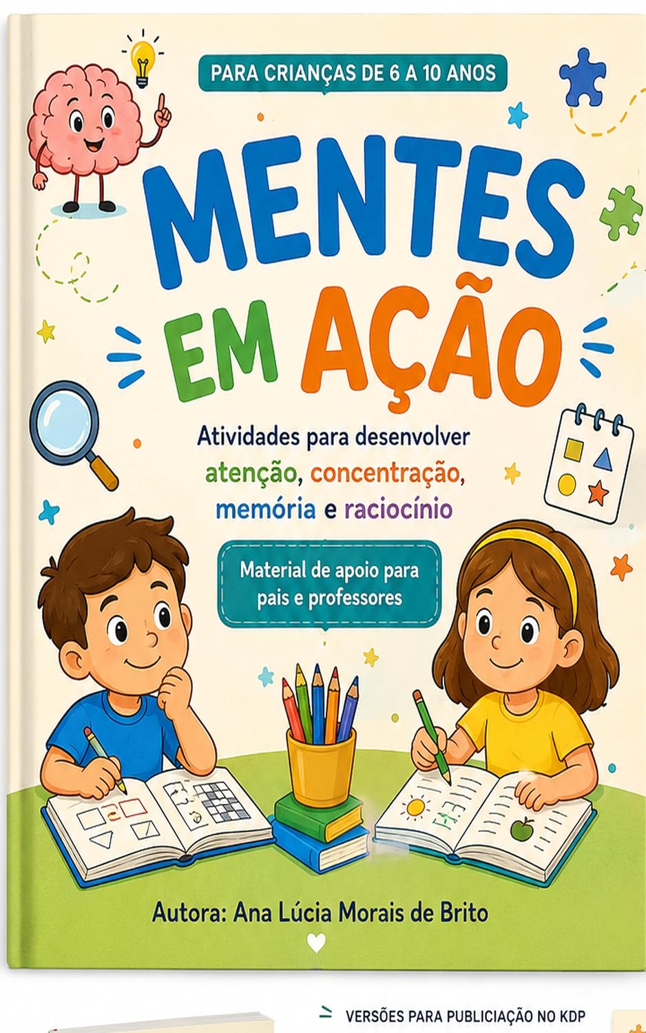 Mentes em ação: Atividades para desenvolver atenção, concentração, memória e raciocínio baixar o livro de graça