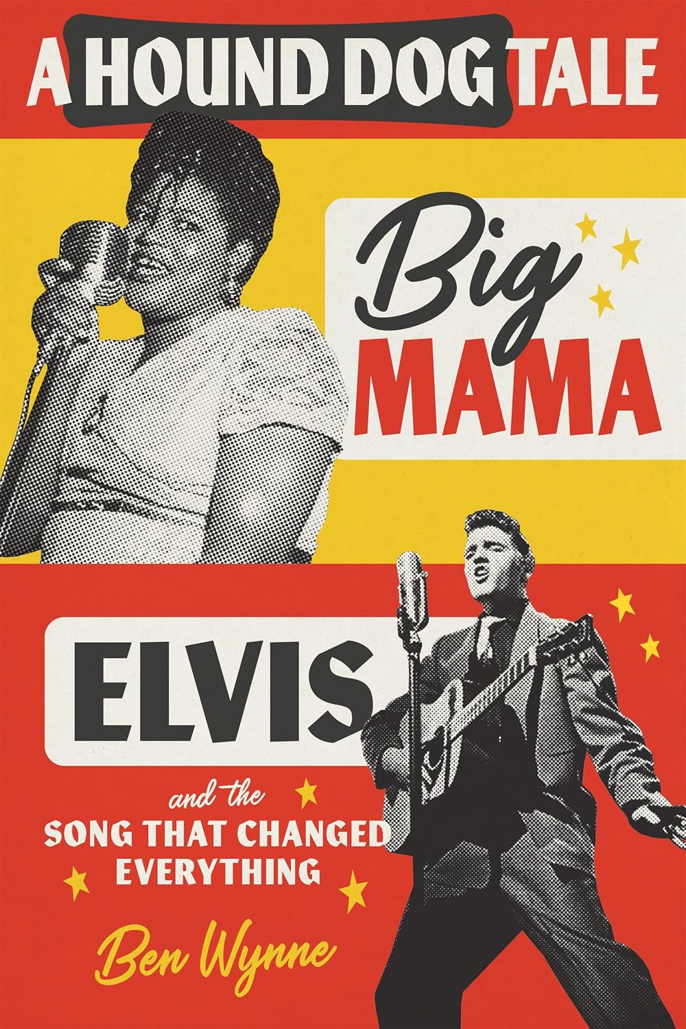 A Hound Dog Tale: Big Mama, Elvis, and the Song That Changed Everything (English Edition)