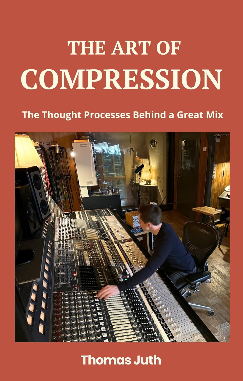 ler totalmente The Art of Compression (The Art Of Mixing Book 1) (English Edition)