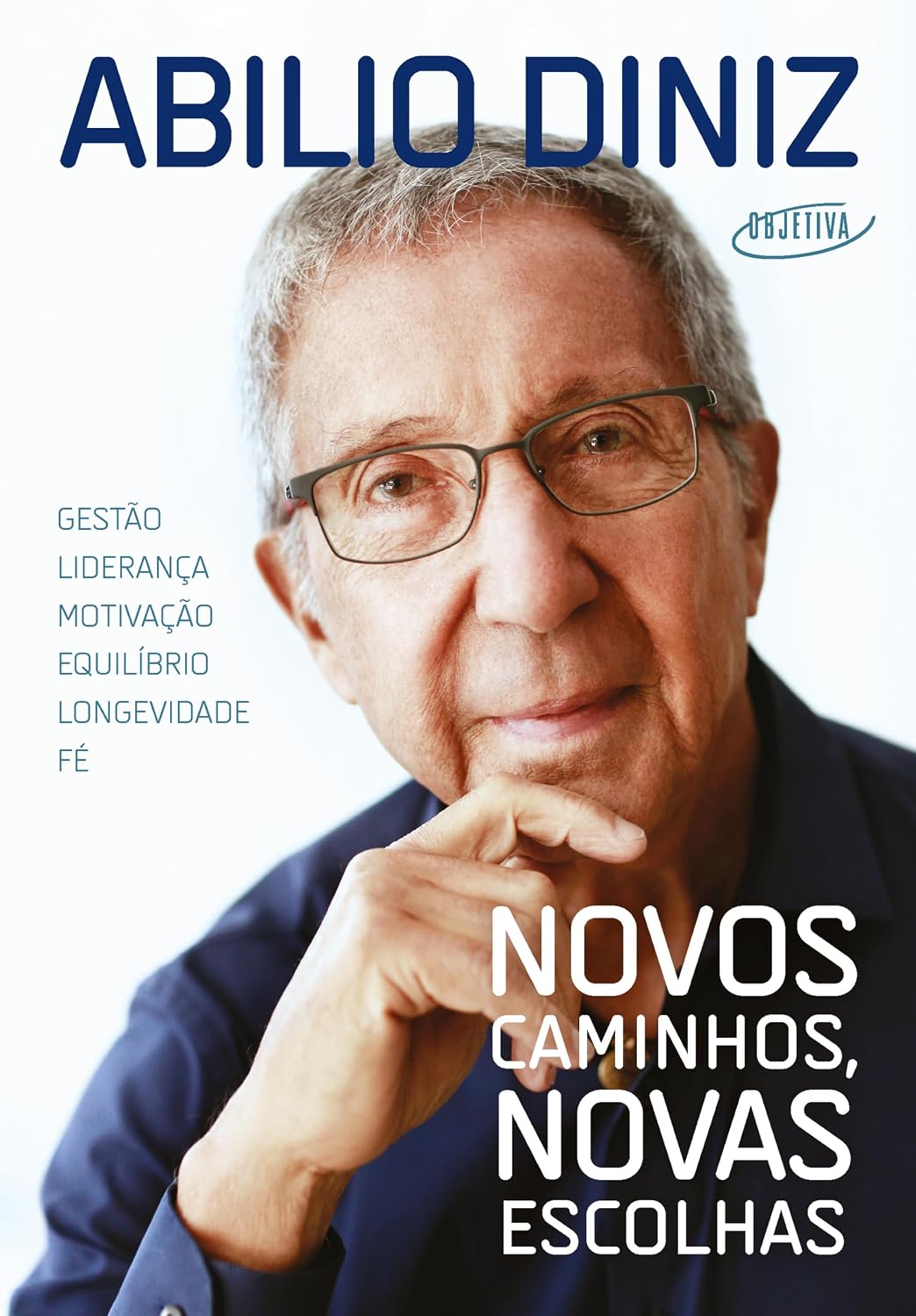 Novos caminhos, novas escolhas: Gestão, liderança, motivação, equilíbrio, longevidade e fé baixar livro de graça