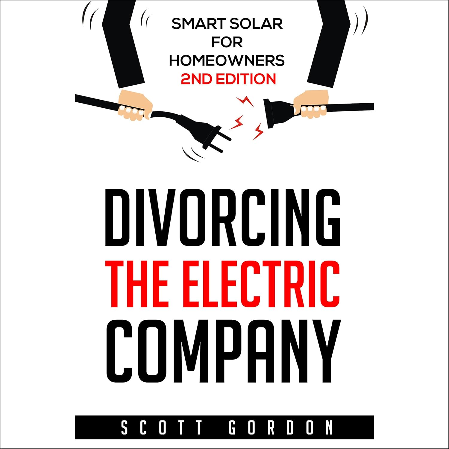 Divorcing the Electric Company: Smart Solar for Homeowners, 2nd Edition baixar o livro de graça