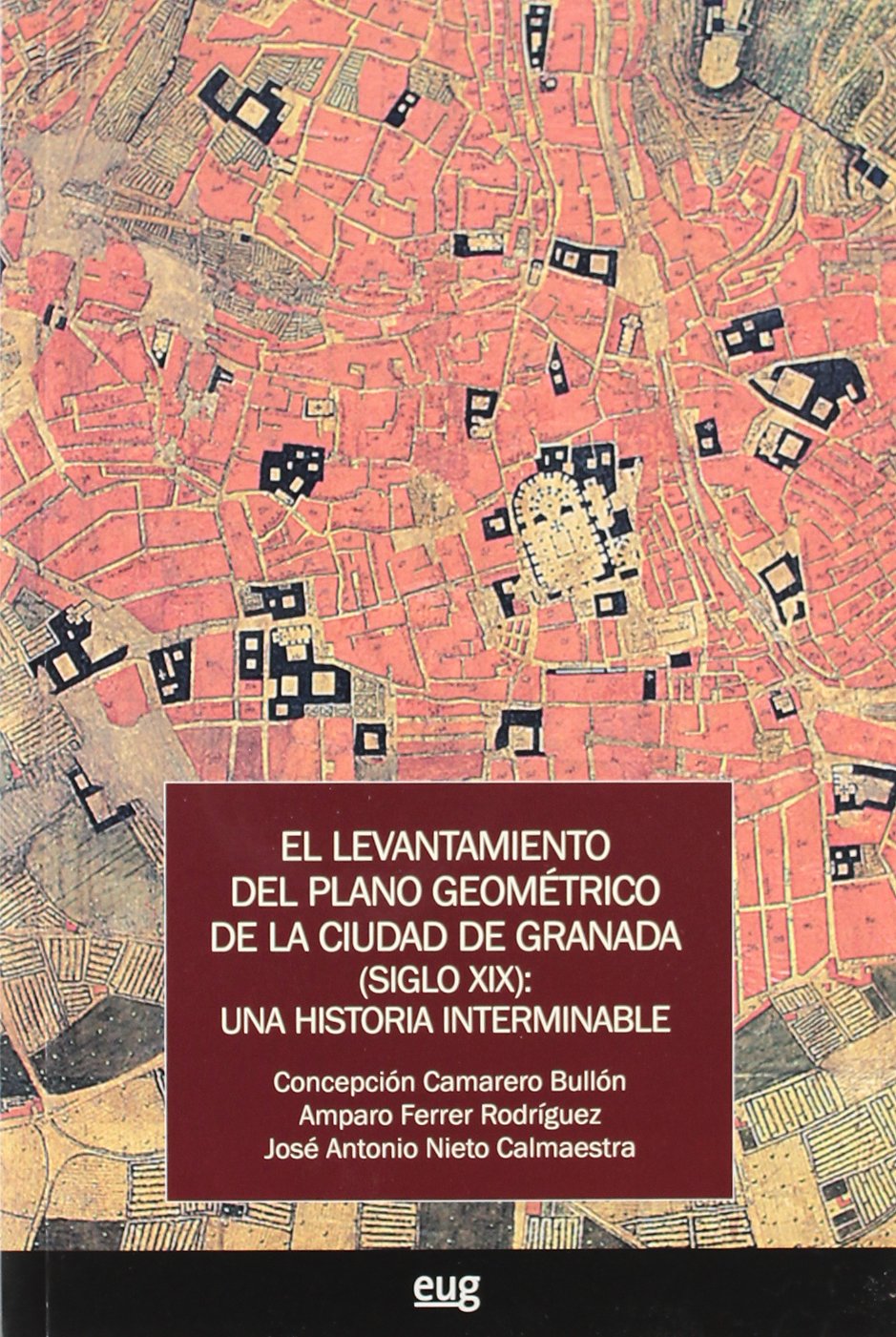 capítulo por capítulo baixar El levantamiento del plano geométrico de la ciudad de Granada (siglo XIX): una historia interminable