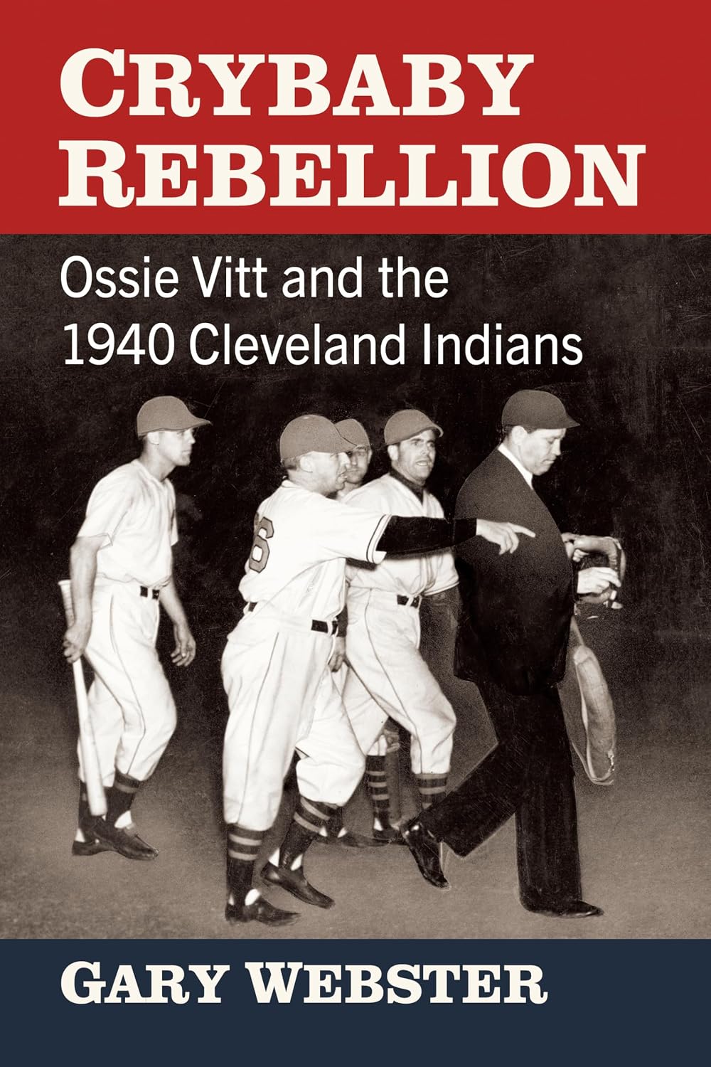capítulo por capítulo baixar Crybaby Rebellion: Ossie Vitt and the 1940 Cleveland Indians (English Edition)