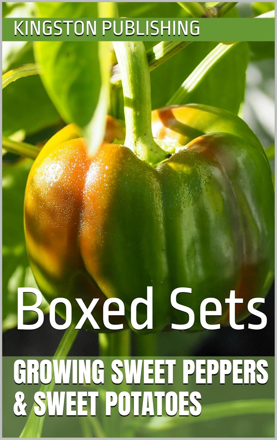 capítulo por capítulo baixar Growing Tasty Sweet Peppers & Sweet Potatoes: Boxed Sets (Low-Maintenance Herbs & Vegetables for Small Gardens) (English Edition)