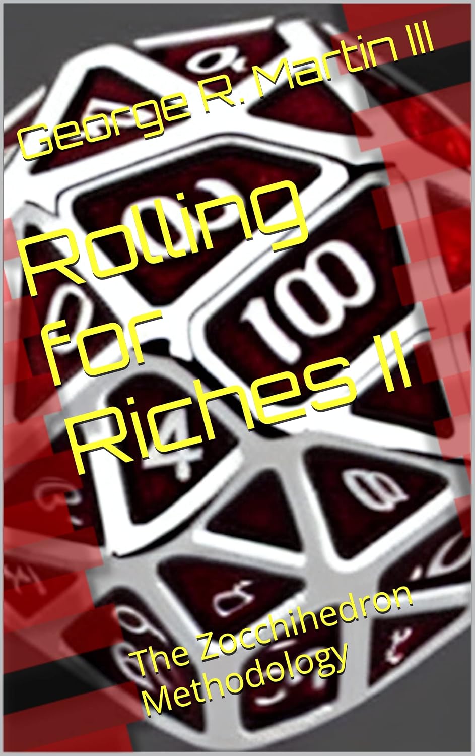 Rolling for Riches II: The Zocchihedron Methodology (English Edition) baixar livro de graça