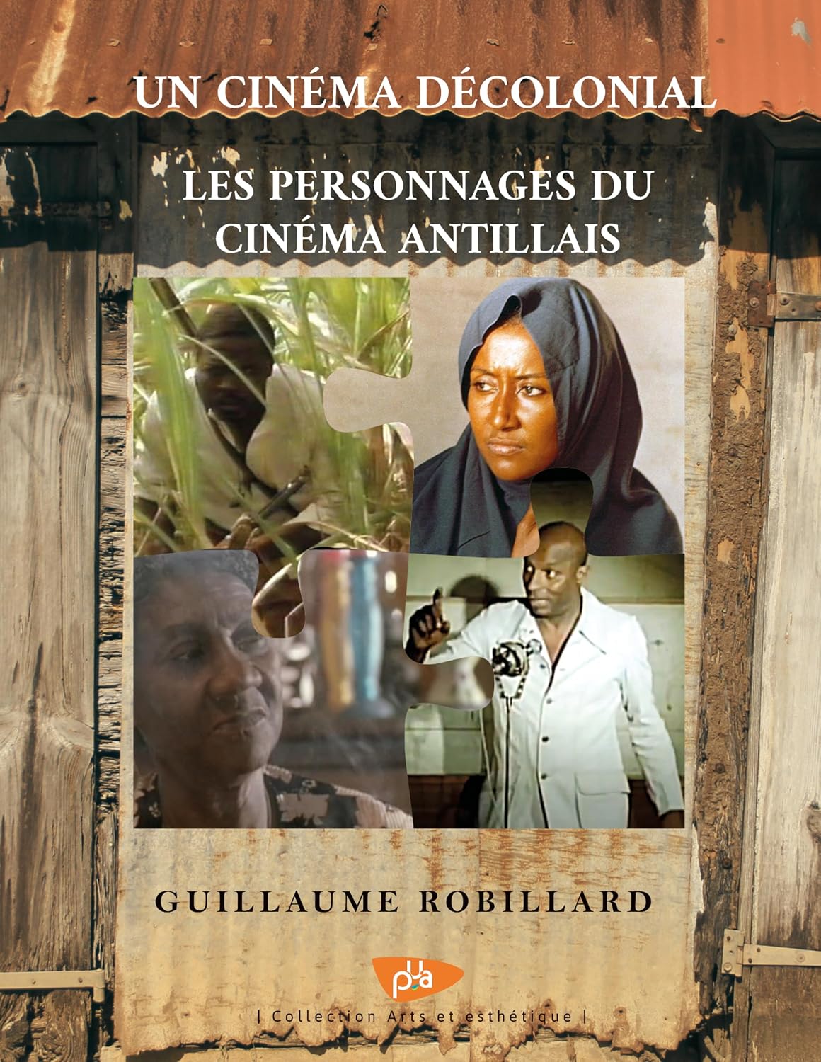 Un cinéma décolonial: Les personnages du cinéma antillais baixar livro de graça