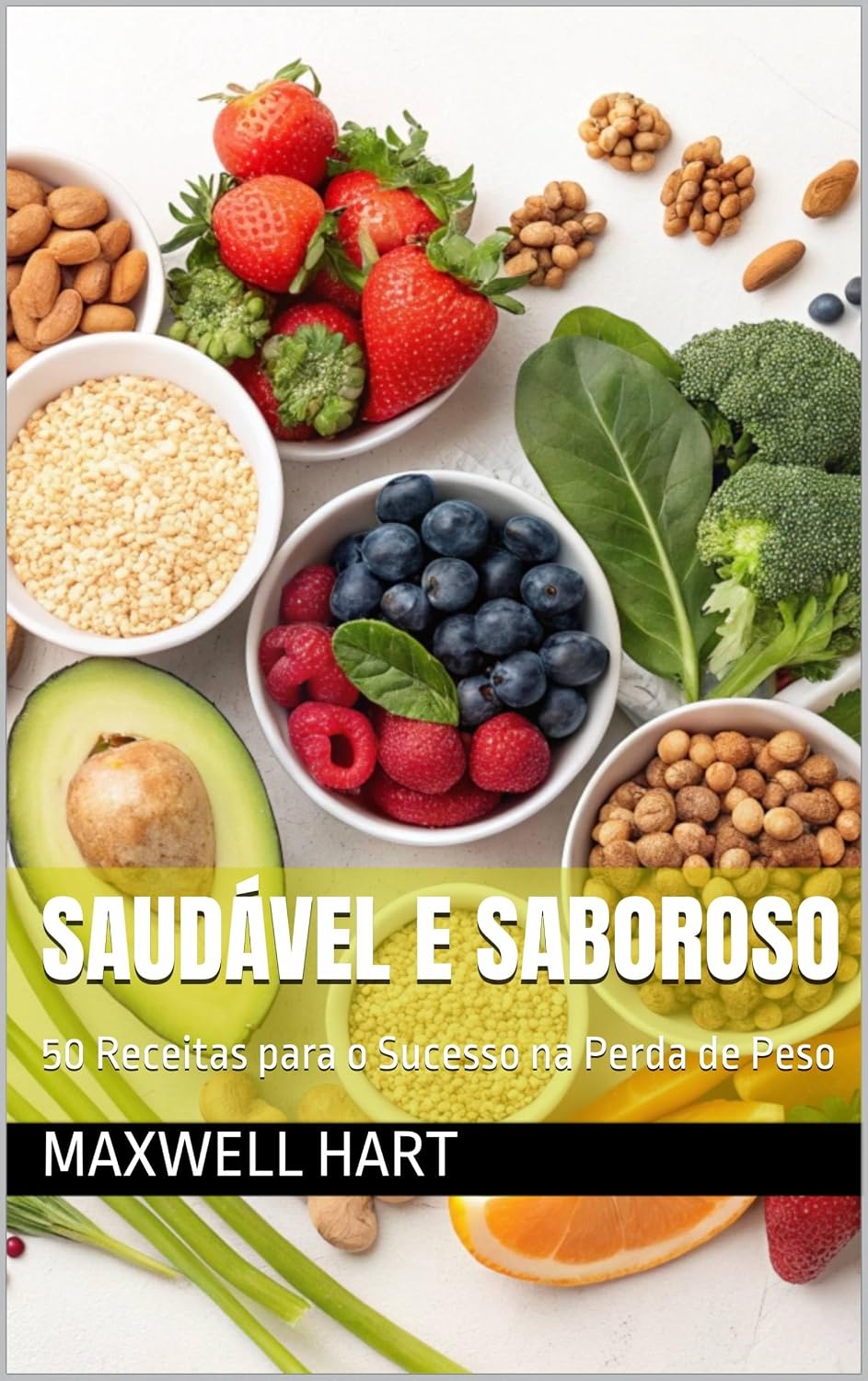 Saudável e Saboroso: 50 Receitas para o Sucesso na Perda de Peso baixar o livro de graça