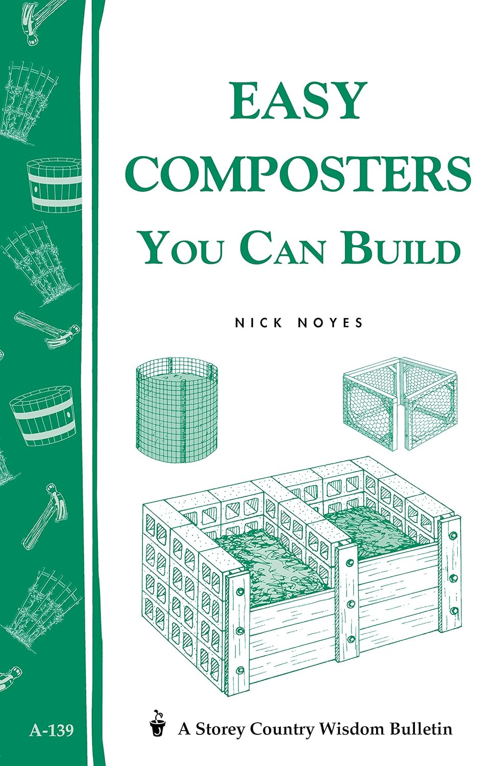 ler totalmente Easy Composters You Can Build: Storey's Country Wisdom Bulletin A-139 (Storey Country Wisdom Bulletin) (English Edition)