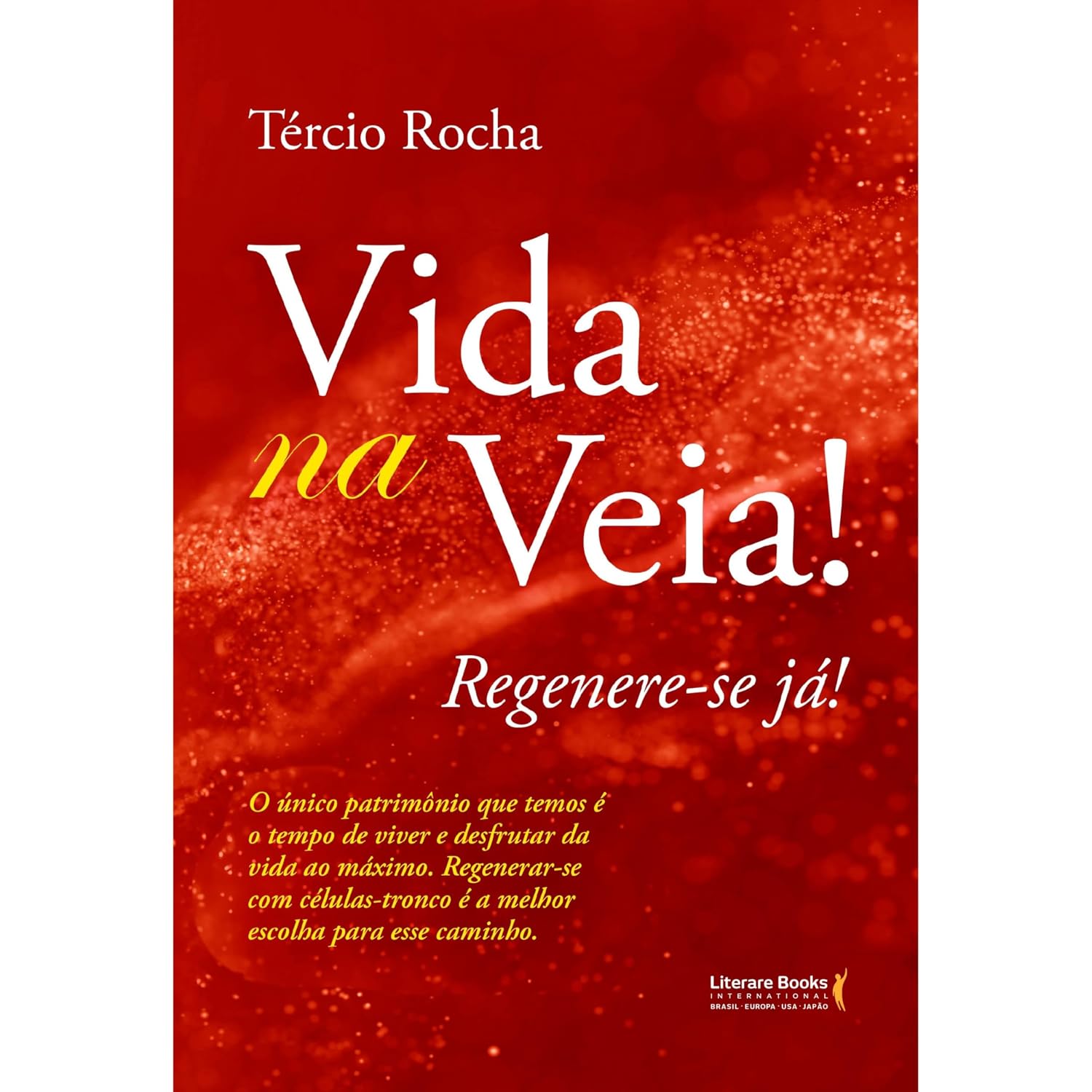 capítulo por capítulo baixar Vida na veia!: O único patrimônio que temos é o tempo de viver e desfrutar da vida ao máximo. Regenerar-se com células - tronco é a melhor escolha para esse caminho.