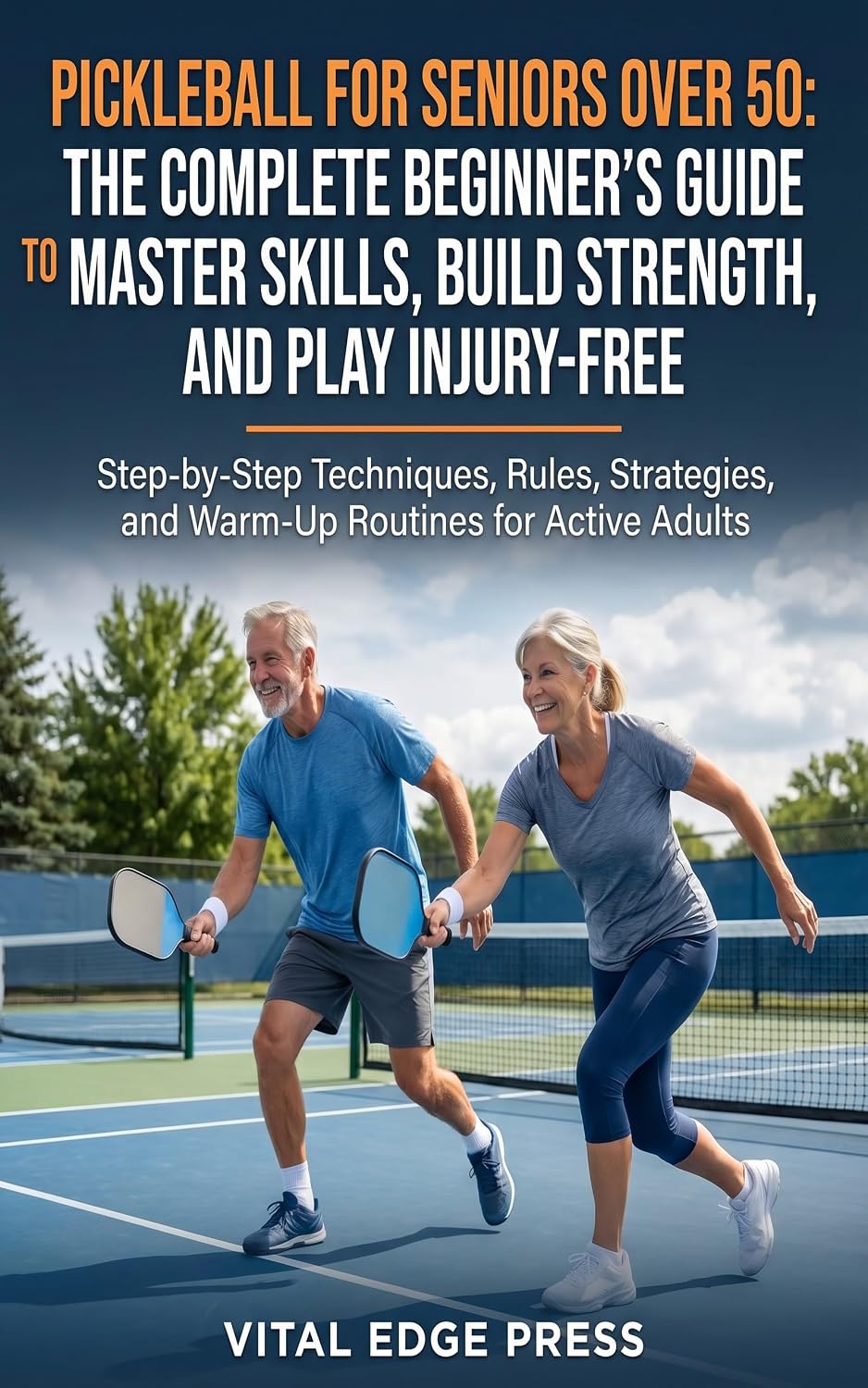 ler totalmente Pickleball for Seniors Over 50: The Complete Beginner’s Guide to Master Skills, Build Strength, and Play Injury-Free (English Edition)
