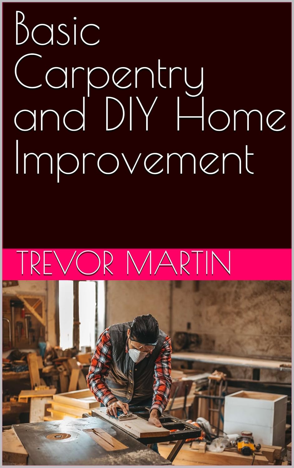 capítulo por capítulo baixar Basic Carpentry and DIY Home Improvement (English Edition)
