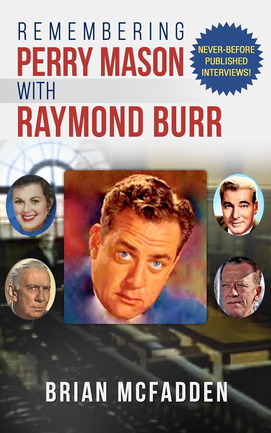 Remembering Perry Mason with Raymond Burr (English Edition) baixar livro de graça