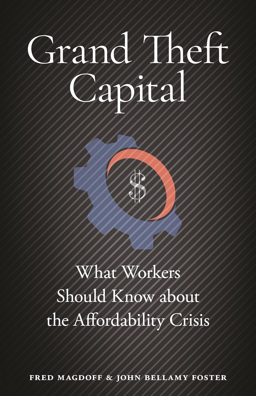 capítulo por capítulo baixar Grand Theft Capital: What Workers Should Know about the Affordability Crisis (English Edition)