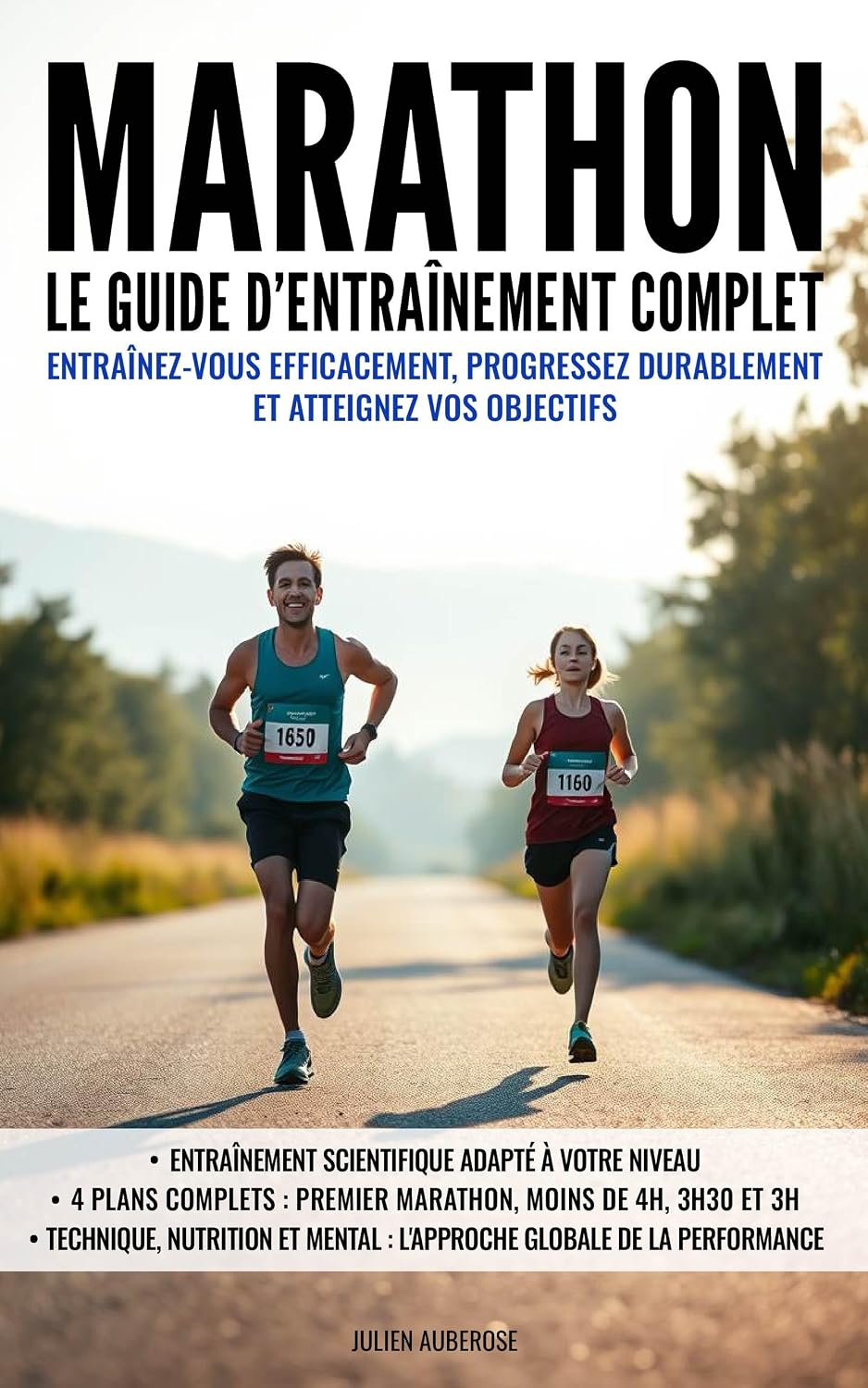 capítulo por capítulo baixar Marathon: Le guide d’entraînement complet: Entraînez-vous efficacement, progressez durablement et atteignez vos objectifs (French Edition)