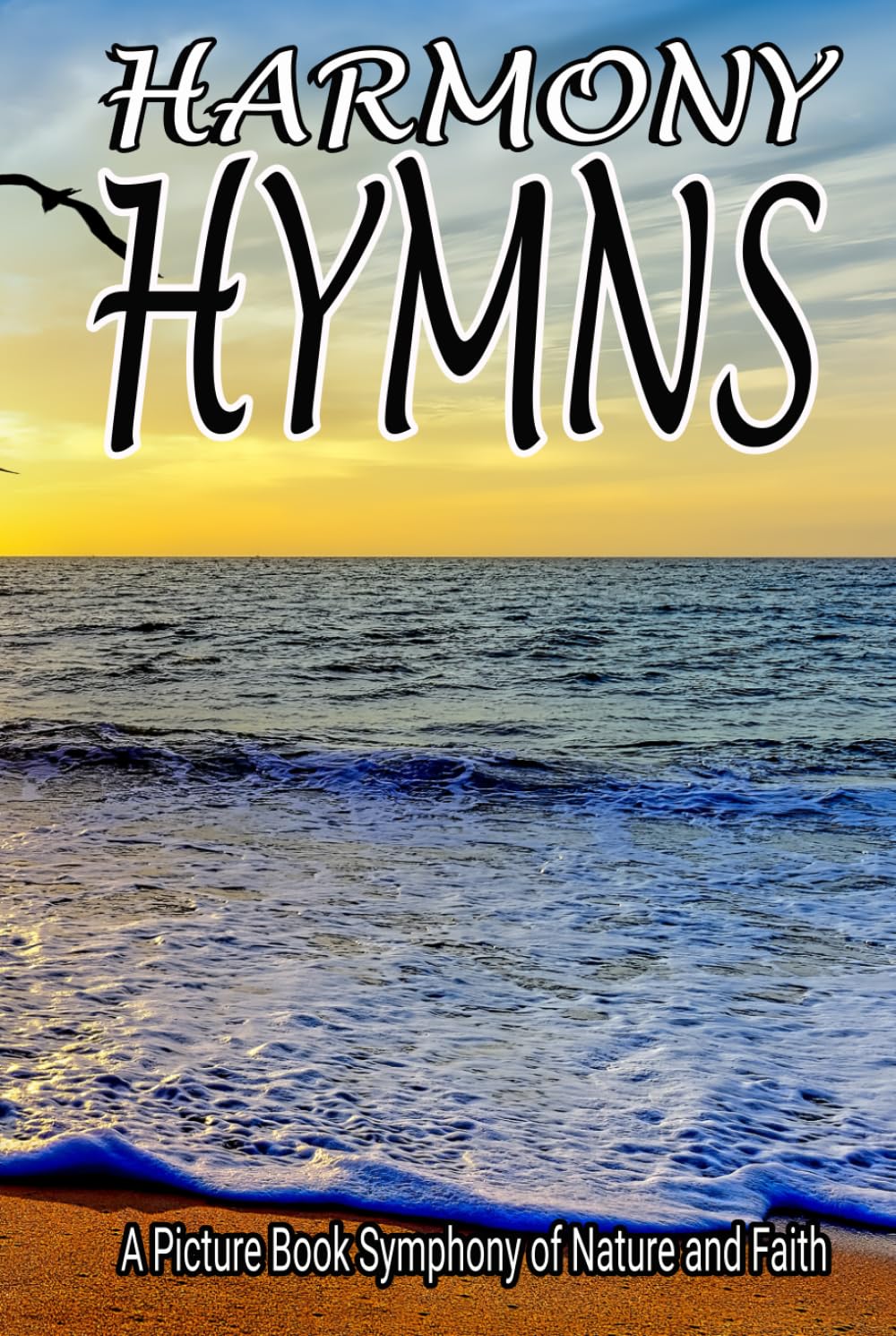 Harmony of Hymns: A Picture Book Symphony of Nature and Faith baixar o livro de graça