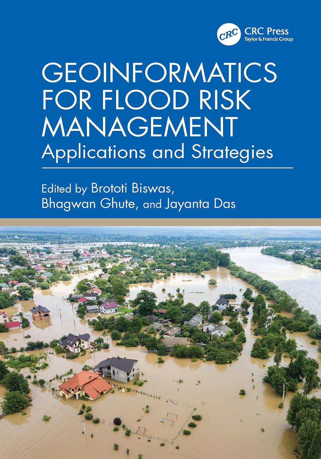 Geoinformatics for Flood Risk Management: Applications and Strategies (English Edition) baixar o livro de graça