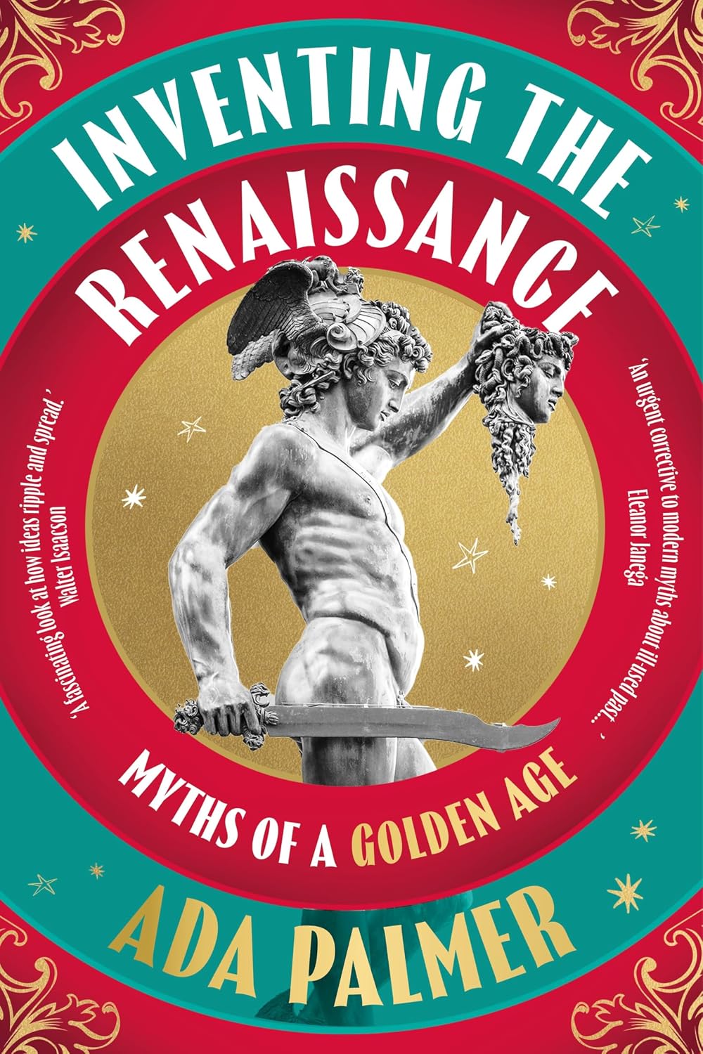 Inventing the Renaissance: Myths of a Golden Age (English Edition)
