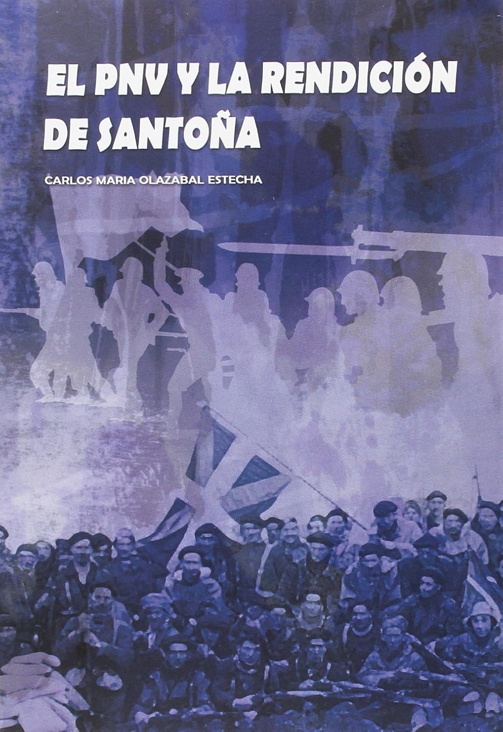 El PNV y la rendición de Santoña baixar o livro de graça