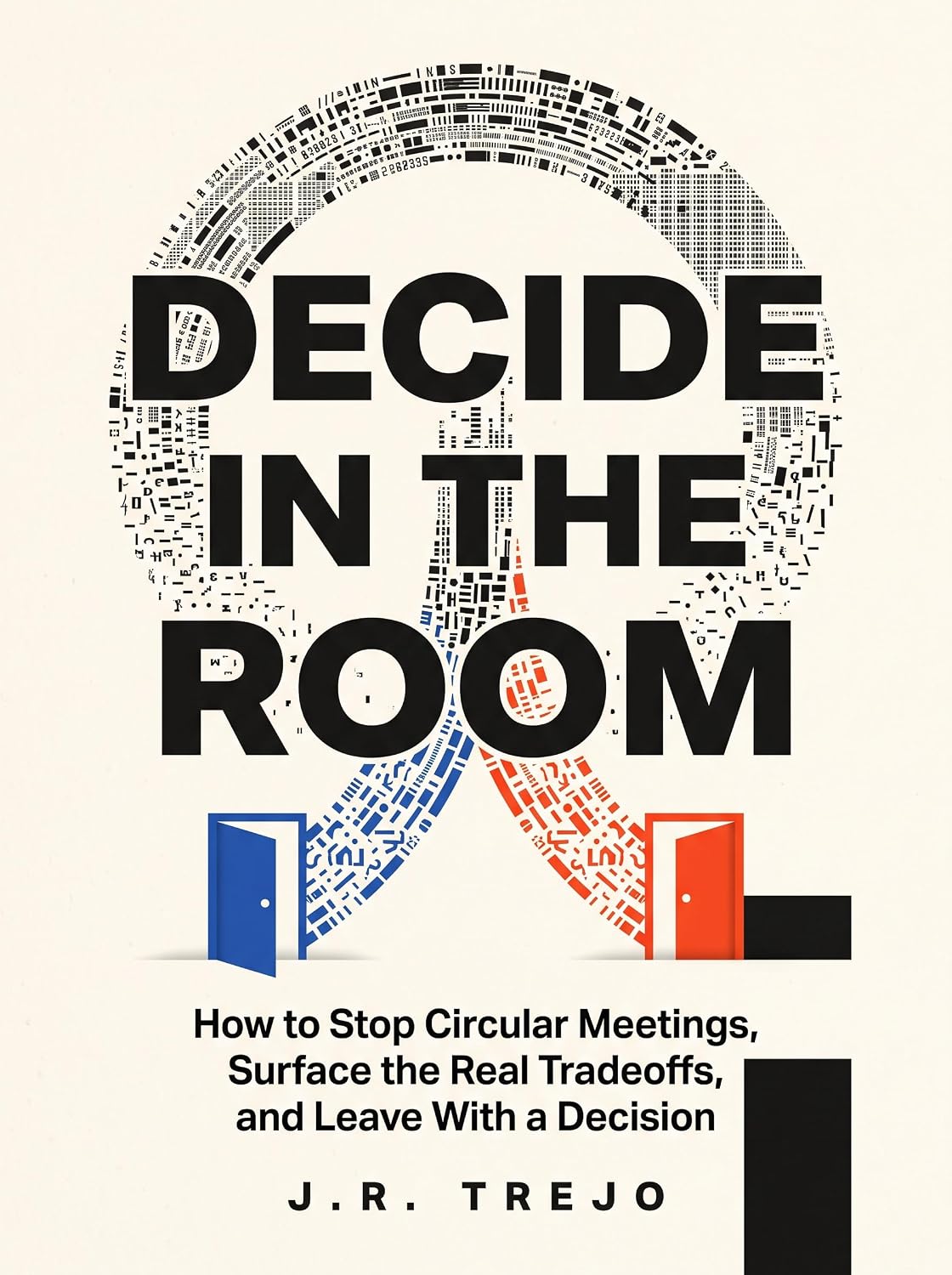 ler totalmente Decide in the Room: How to Stop Circular Meetings, Surface the Real Tradeoffs, and Leave With a Decision (The Professional Agency Series Book 3) (English Edition)