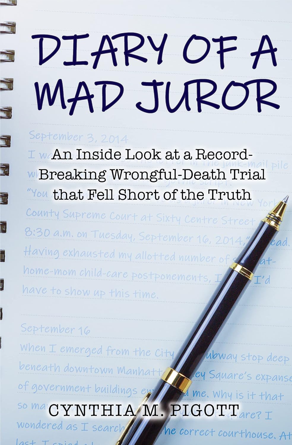 ler totalmente Diary of a Mad Juror: An Inside Look at a Record- Breaking Wrongful-Death Trial that Fell Short of the Truth (English Edition)