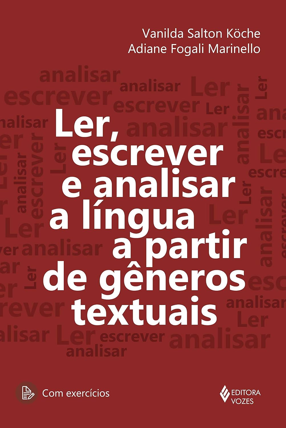 ler totalmente Ler, escrever e analisar a língua a partir de gêneros textuais