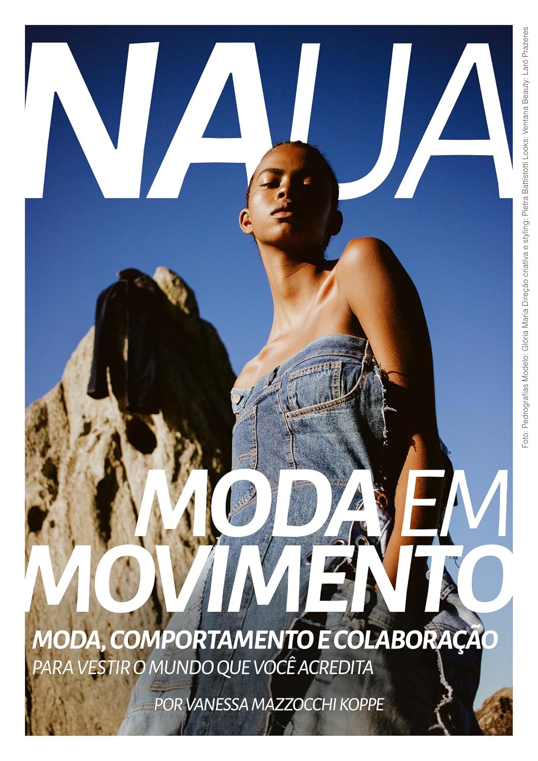 ler totalmente NAUA - Moda em Movimento: Moda, comportamento e colaboração para vestir o mundo que você acredita.