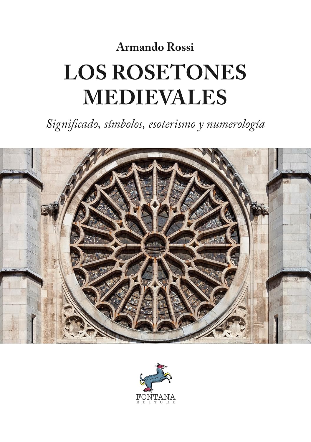capítulo por capítulo baixar Los Rosetones Medievales: Significado, símbolos, esoterismo y numerología (I Saggi nº 22) (Spanish Edition)