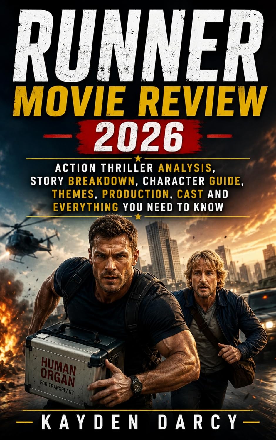 ler totalmente RUNNER MOVIE REVIEW 2026: Action Thriller Analysis, Story Breakdown, Character Guide, Themes, Production, Cast and Everything You Need to Know (English Edition)